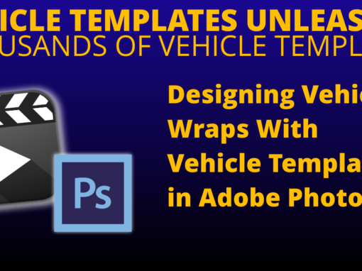 Designing Vehicle Wraps With Vehicle Templates in Adobe Photoshop Video Tutorial