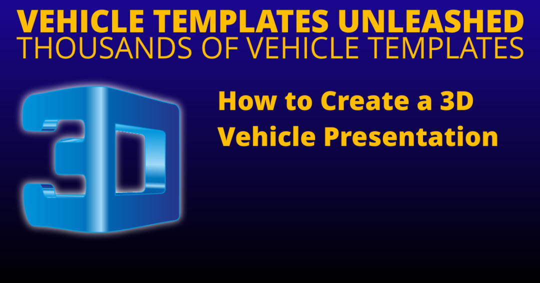 How to Create a 3D Vehicle Presentation