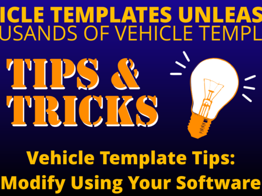 Vehicle Template Tips: Modify Using Your Software