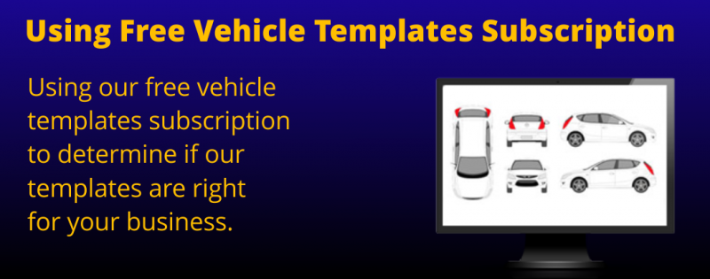 Using Free Vehicle Templates Subscription