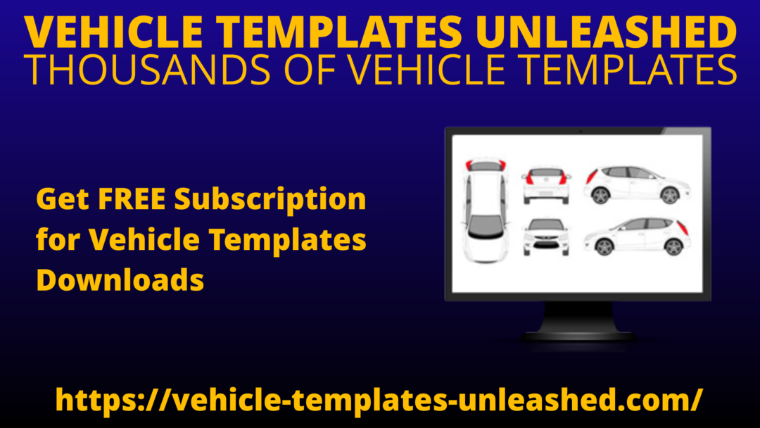 Get Free Subscription for Vehicle Templates Downloads