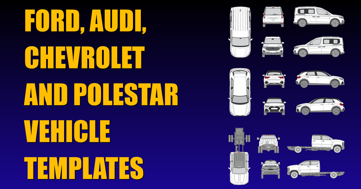 Ford, Audi, Chevy and Polestar Vehicle Templates Added to Collection