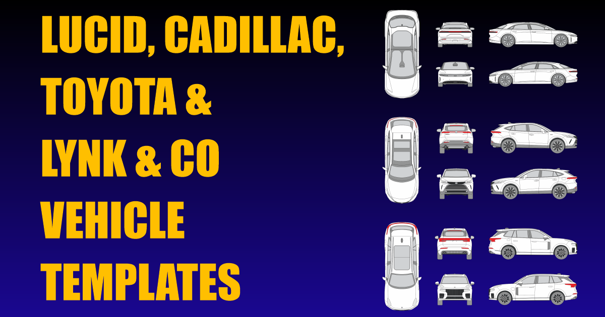 Lucid, Cadillac, Toyota and Lynk & Co Vehicle Templates Added