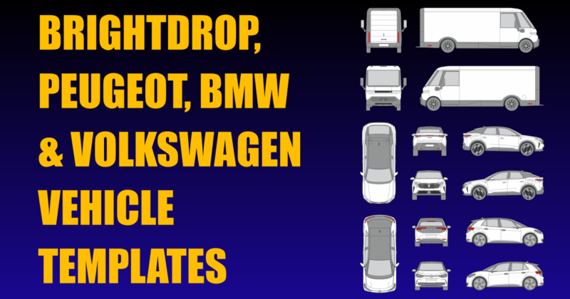 BrightDrop, Peugeot, BMW and Volkswagen Vehicle Templates Added