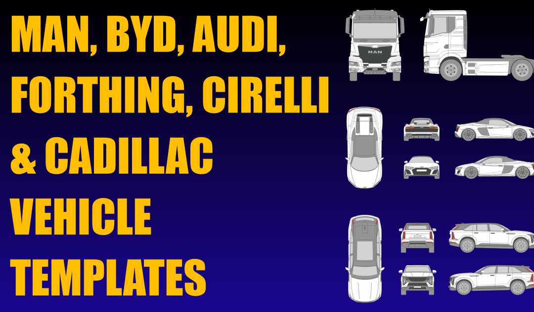 Man, Byd, Audi, Forthing, Cirelli and Cadillac Vehicle Templates Added