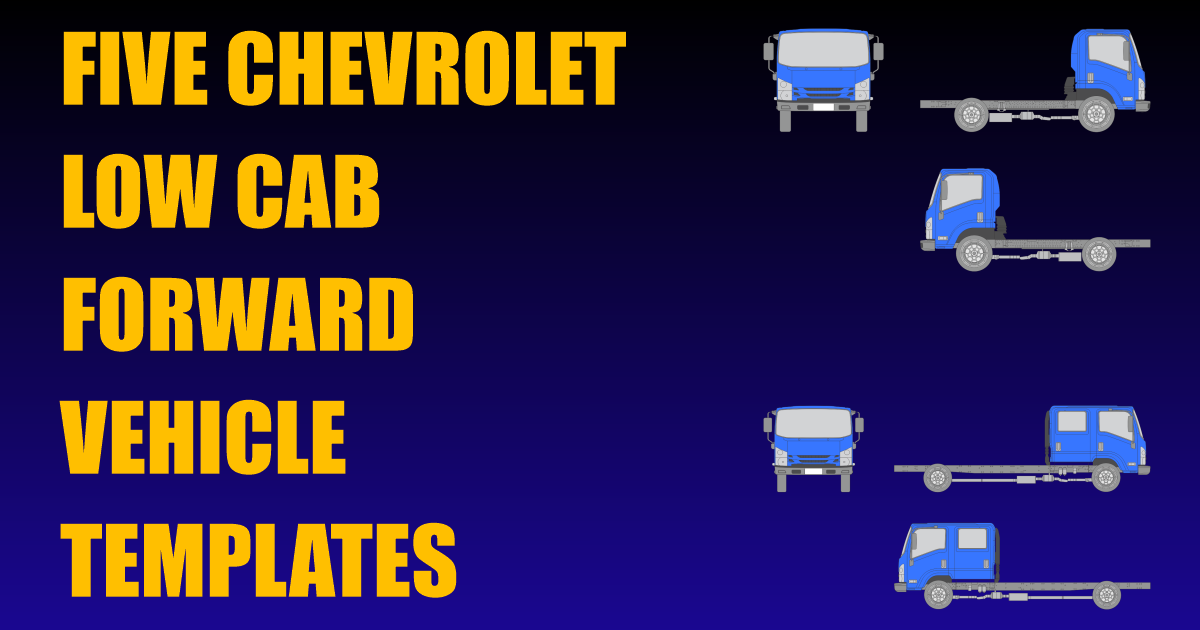 Five Chevrolet Low Cab Forward Vehicle Templates Added