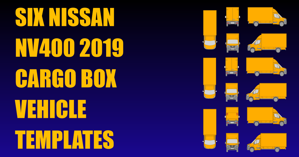 Six Nissan NV400 2019 Cargo Box Vehicle Templates Added